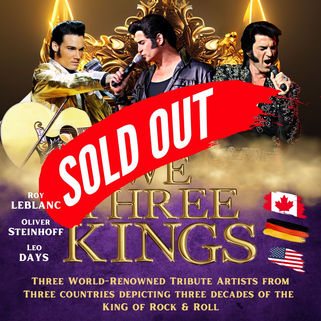 We Three Kings: A Multinational Tribute to Elvis Presley ~ COLLINGWOOD SOLD OUT! 