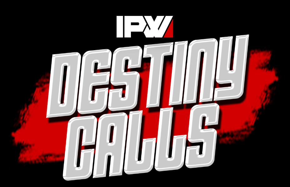 IPW: Destiny Calls 2026