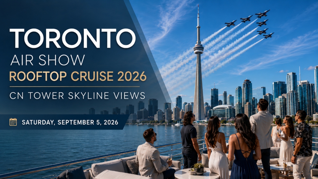 Toronto Air Show Rooftop Cruise 2026 | CN Tower Skyline Views